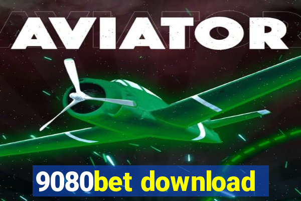 9080bet download